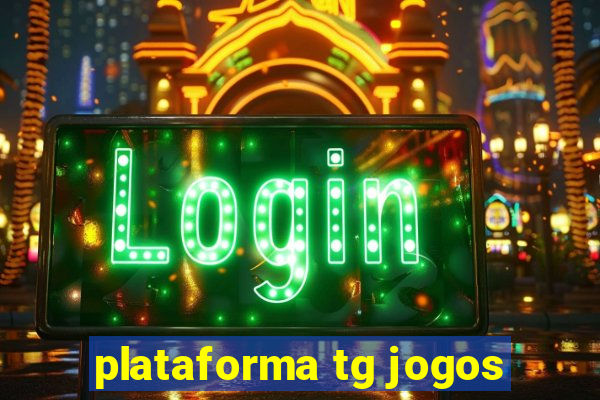 plataforma tg jogos